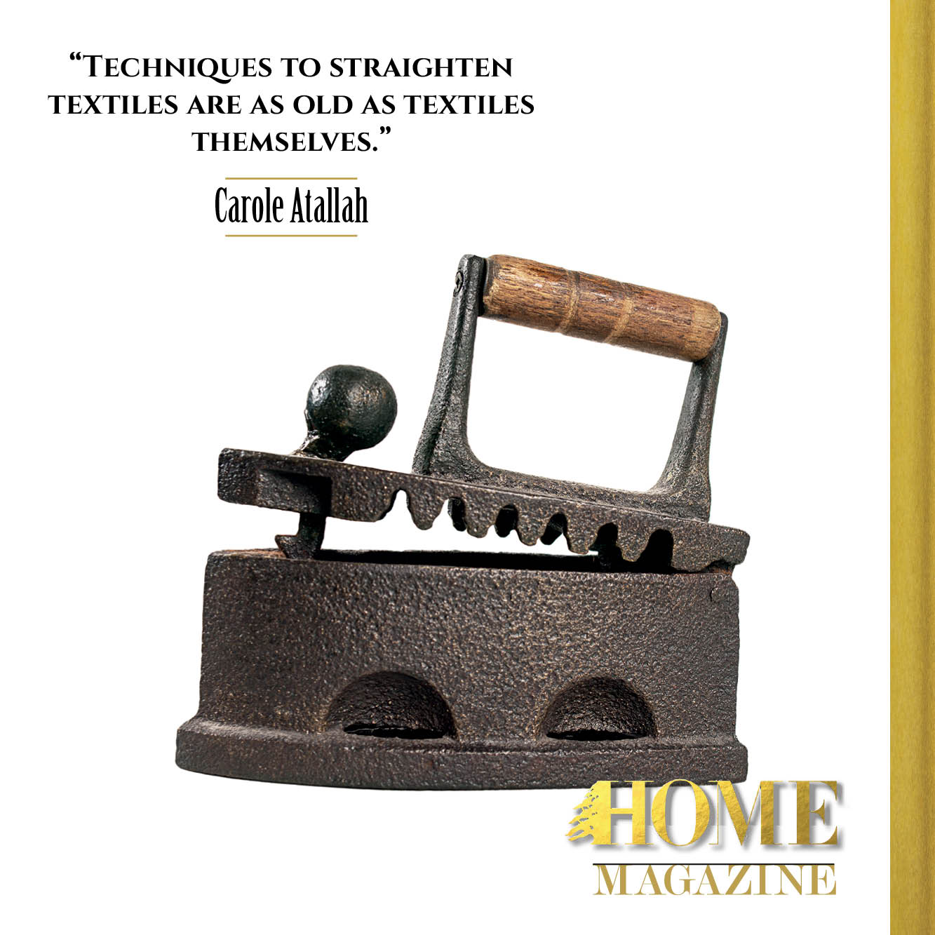 "Techniques to straighten textiles are as old as textiles themselves."